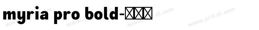 myria pro bold字体转换